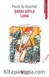 Şarkı Söyle Luna