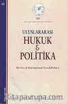 Yıl 2 Sayı: 22 /2010 Uluslararası Hukuk ve Politika Dergisi