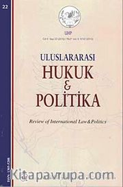 Yıl 2 Sayı: 22 /2010 Uluslararası Hukuk ve Politika Dergisi