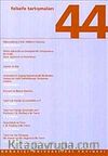 Felsefe Tartışmaları 44