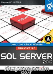 Projeler ile SQL Server 2016 <br /> Oku, İzle, Dinle, Öğren