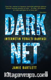 Dark Net <br /> İnternetin Yeraltı Dünyası