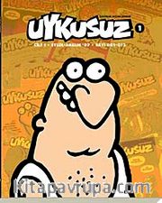 Uykusuz Dergisi Cilt:1 Eylül 07 - Aralık 07 Sayı:001-013