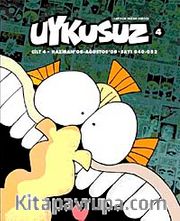 Uykusuz Dergisi Cilt:4 Haziran 08 - Ağustos 08 Sayı:040-052