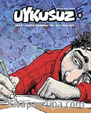 Uykusuz Dergisi Cilt:6 Aralık 08 - Şubat 09 Sayı:066-078