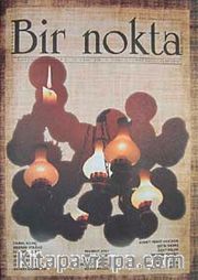 Bir Nokta / Aylık Edebiyat Dergisi / Yıl: 10 / Sayı:104 Eylül 2010