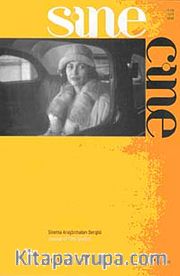 Sine Cine 6 Aylık Sinema Araştırmaları Dergisi Sayı:2 Güz 2010/2