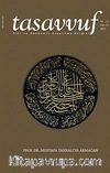 Sayı:25 Yıl:11 2010 Tasavvuf İlmi ve Akademik Araştırma Dergisi Prof. Dr. Mustafa Tahralı'ya Armağan