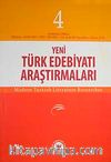 Yeni Türk Edebiyatı Araştırmaları 6 Aylık Dergi Sayı:4 Yıl:Temmuz-Aralık 2010