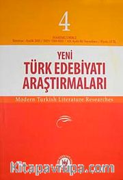 Yeni Türk Edebiyatı Araştırmaları 6 Aylık Dergi Sayı:4 Yıl:Temmuz-Aralık 2010