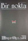 Bir Nokta / Aylık Edebiyat Dergisi / Yıl: 10 / Sayı:105 Ekim 2010