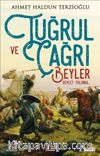 Tuğrul ve Çağrı Beyler & Devlet Yolunda