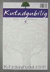 Kutadgubilig Felsefe-Bilim Araştırmaları Dergisi Sayı 5 Mart 2004