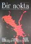 Bir Nokta / Aylık Edebiyat Dergisi / Yıl: 10 / Sayı:107 Aralık 2010