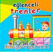 Eğlenceli Trenler <br /> Taşıtlarda Süprizler Dizisi