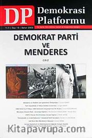 Demokrasi Platformu/Sayı:18 Yıl:5 Bahar 2009/Üç Aylık Fikir-Kültür-Sanat ve Araştırma Dergisi
