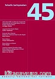 Felsefe Tartışmaları 45