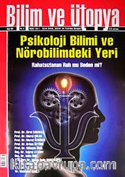 Bilim ve Ütopya Aylık Bilim, Kültür ve Politika Dergisi / Mart 2011/ Sayı:201