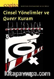 Cogito 65-66 Üç Aylık Düşünce Dergisi <br /> Bahar 2011 Cinsel Yönelimler ve Queer Kuram