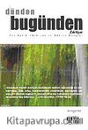 Dünden Bugünden Edebiyat & İki Aylık Edebiyat ve Kültür Dergisi