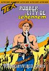 Altın Tex Sayı:108 Robber City'de Cehennem