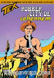 Altın Tex Sayı:108 Robber City'de Cehennem