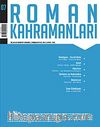 Roman Kahramanları Üç Aylık Edebiyat Dergisi / Temmuz - Eylül  2011 Sayı:7