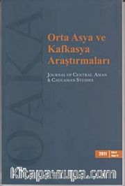 Sayı: 11 / 2011 / Orta Asya ve Kafkasya Araştırmaları Dergisi
