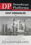 Demokrasi Platformu/Sayı:21 Yıl:6 Kış 2010/Üç Aylık Fikir-Kültür-Sanat ve Araştırma Dergisi