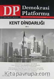 Demokrasi Platformu/Sayı:21 Yıl:6 Kış 2010/Üç Aylık Fikir-Kültür-Sanat ve Araştırma Dergisi