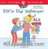 Elif’in Dişi Sallanıyor