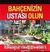 Bahçenizin Ustası Olun