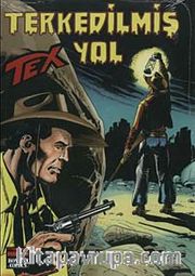 Aylık Tex Sayı:147 - Terkedilmiş Yol