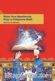 Binbir Gece Masallarında Kitap ve Kütüphane Motifi