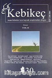 Sayı:30 / 2010-Kebikeç-İnsan Bilimleri İçin Kaynak Araştırmaları Dergisi