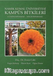 Namık Kemal Üniversitesi Kampüs Bitkileri (Gynospermae - Angiospermae)