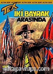 Altın Tex Sayı:113 İki Bayrak Arasında