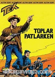 Altın Tex Sayı:114 Toplar Patlarken