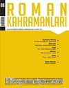 Roman Kahramanları Üç AylıkSayı:8  Edebiyat Dergisi / Ekim - Aralık 2011