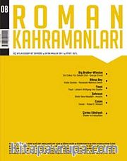 Roman Kahramanları Üç AylıkSayı:8  Edebiyat Dergisi / Ekim - Aralık 2011