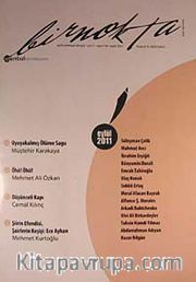 Bir Nokta / Aylık Edebiyat Dergisi / Yıl: 11 / Sayı:116 Eylül 2011