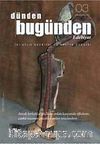 Dünden Bugünden Edebiyat & İki Aylık Edebiyat ve Kültür Dergisi Sayı:3