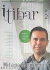 Sayı :2 Kasım 2011 İtibar Edebiyat ve Fikriyat Dergisi
