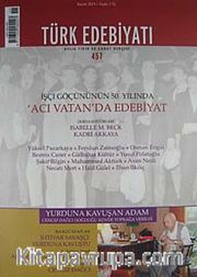 Türk Edebiyatı / Aylık Fikir ve Sanat Dergisi Sayı:457 Kasım 2011