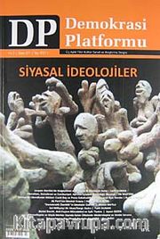 Demokrasi Platformu/Sayı:27 Yıl:7 Yaz 2011/Üç Aylık Fikir-Kültür-Sanat ve Araştırma Dergisi