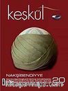 Keşkül Sayı:20 / Nakşibendiyye