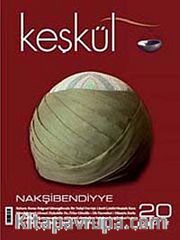 Keşkül Sayı:20 / Nakşibendiyye