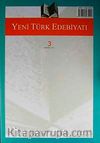 Yeni Türk Edebiyatı Hakemli Altı Aylık İnceleme Dergisi Sayı:3 Mart 2011