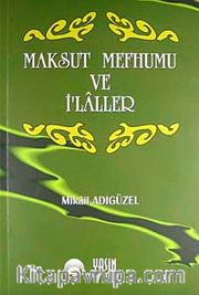 Maksud Mefhumu ve İlaller