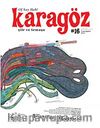 Karagöz Şiir ve Temaşa Dergisi Sayı:16 Temmuz-Ağustos-Eylül 2011